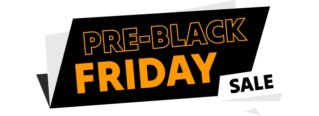 Black Friday Early Bird Sale!