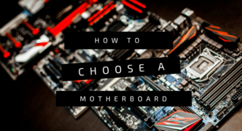 how to choose a motherboard
