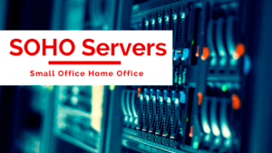 soho servers small office home office