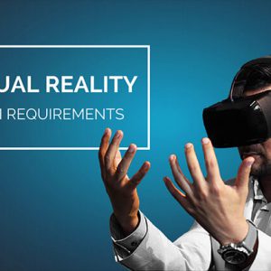 System requirements for VR Virtual Realty Oculus Rift