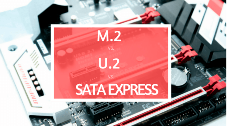 M.2 U.2 SATA Express