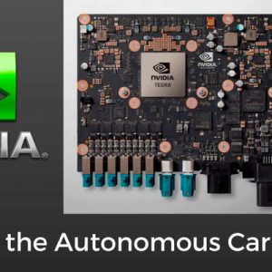 NVIDIA is Driving the Autonomous Car Market