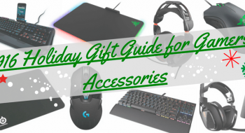 2016 Holiday Gift Guide for Gamers: Accessories