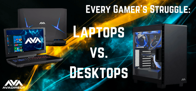Laptops vs. Desktops