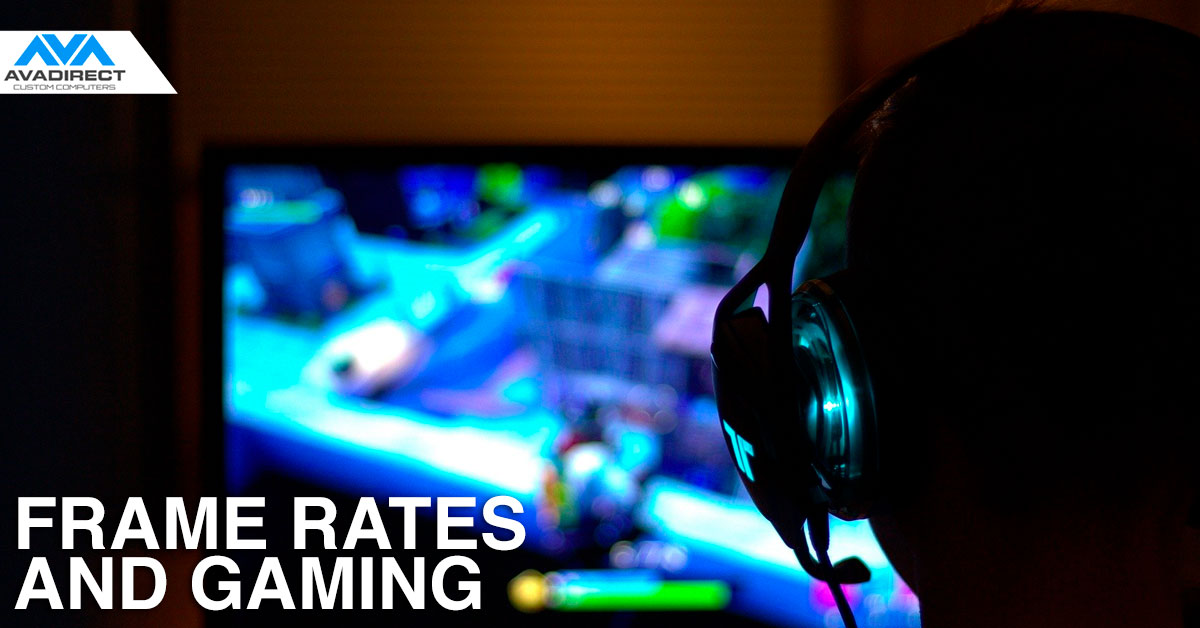 Frame rates and gaming