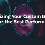 Optimizing Your Custom Gaming PC